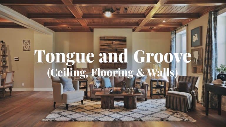 Tongue and Groove (Ceiling, Flooring & Walls)