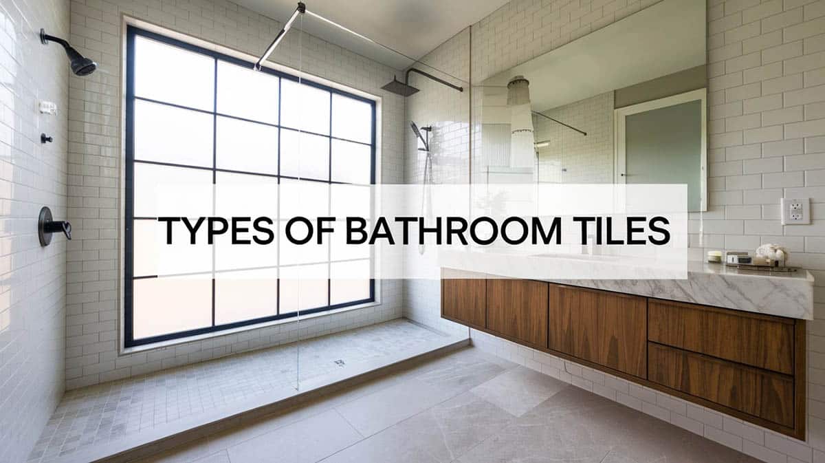 Types of Bathroom Tiles